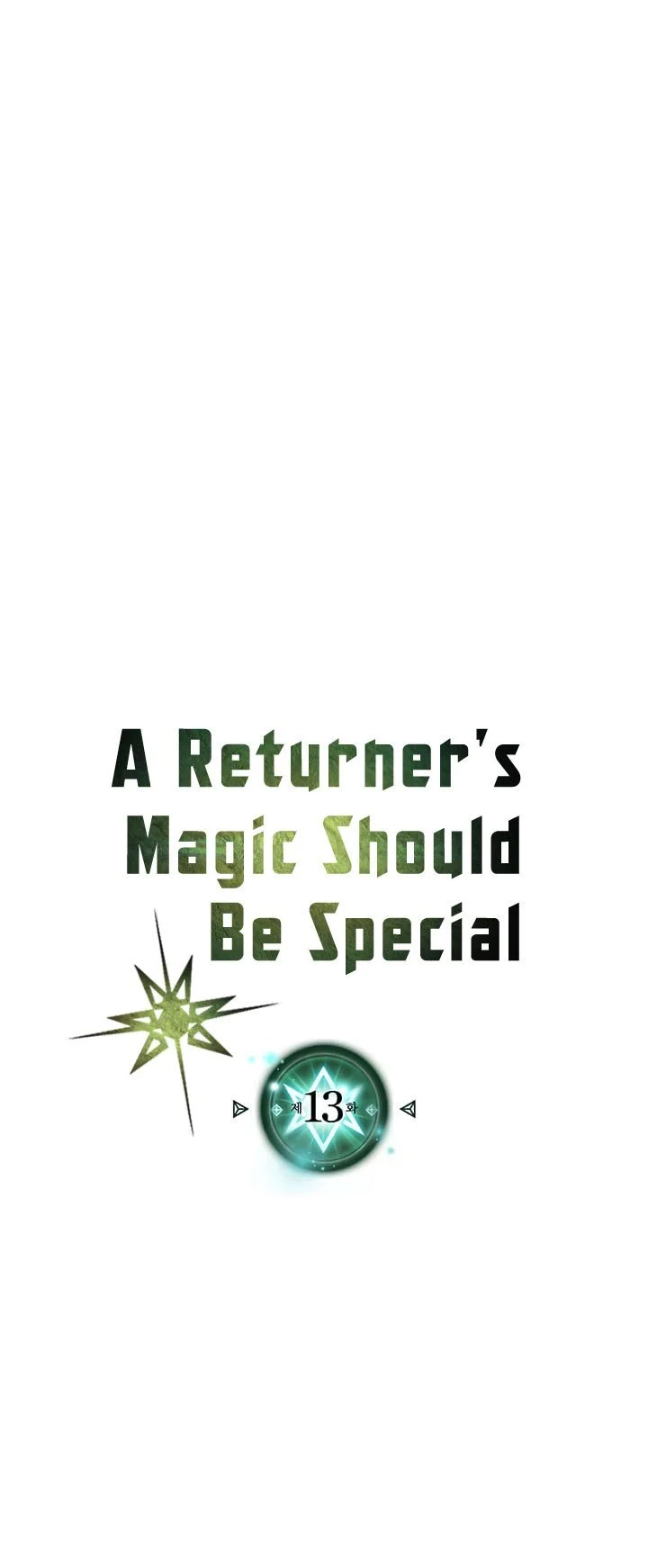 A Returner's Magic Should Be Special Chapter 13 Gambar 3