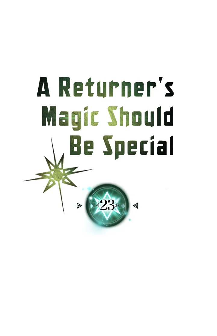 A Returner's Magic Should Be Special Chapter 23 Gambar 5