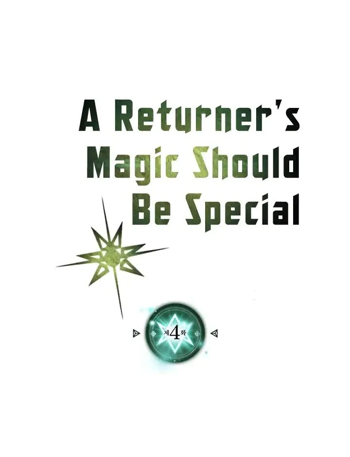 A Returner's Magic Should Be Special Chapter 4 Gambar 9