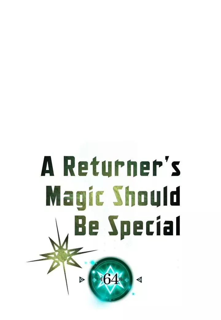 A Returner's Magic Should Be Special Chapter 64 Gambar 5
