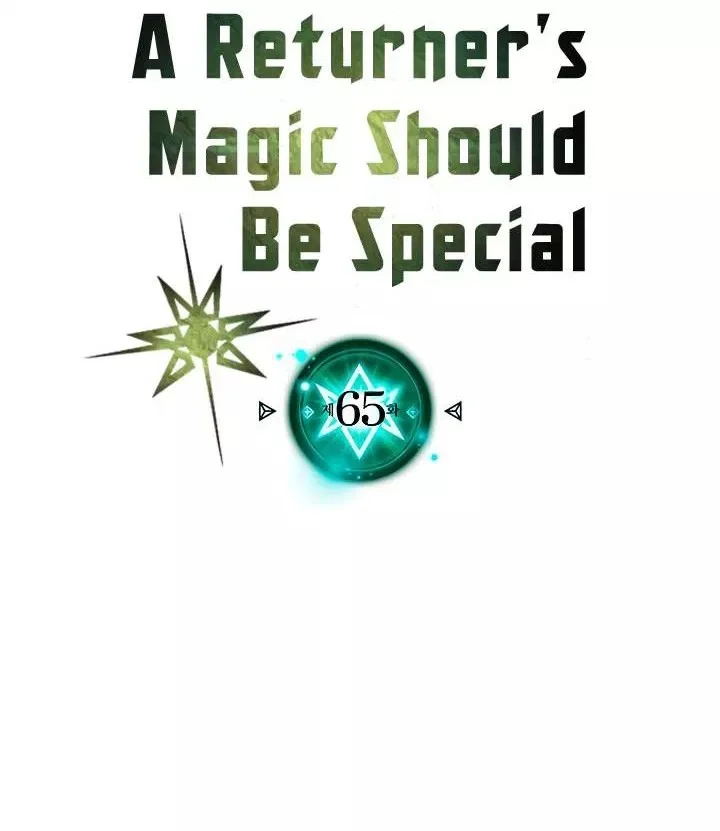 A Returner's Magic Should Be Special Chapter 65 Gambar 8
