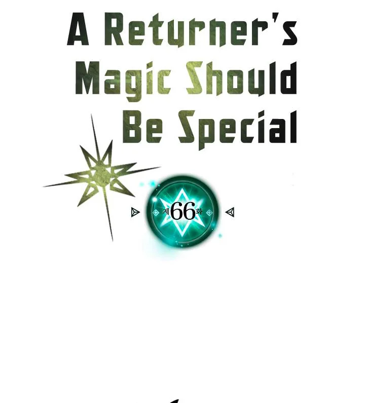A Returner's Magic Should Be Special Chapter 66 Gambar 3