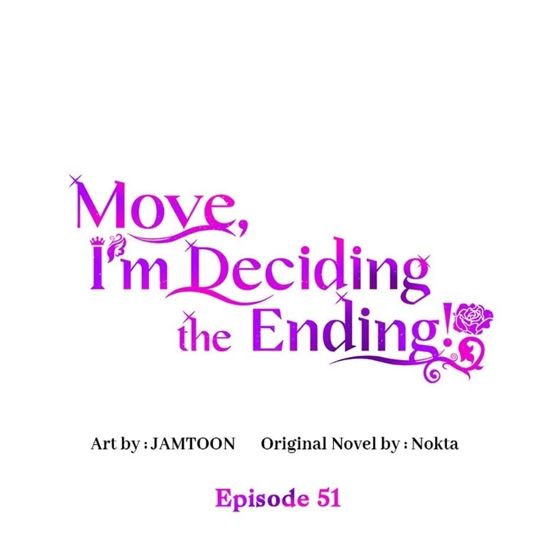 Manhwa Get out of my way, I will Decide the Ending Chapter 51 gambar nomor 2