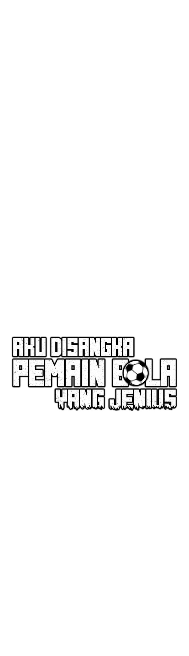 I’m Being Misunderstood as a Soccer Genius Chapter 37 Gambar 23