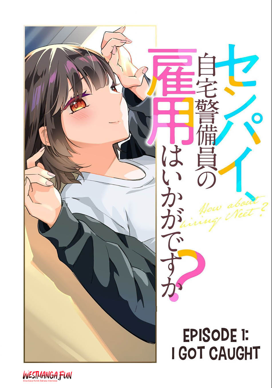 Senpai, Jitaku Keibiin no Koyou wa Ikaga desu ka? Chapter 1 Gambar 5