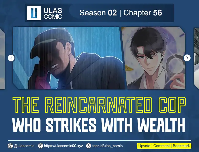 Komik The Reincarnated Cop Who Strikes With Wealth Chapter 56 gambar nomor 1