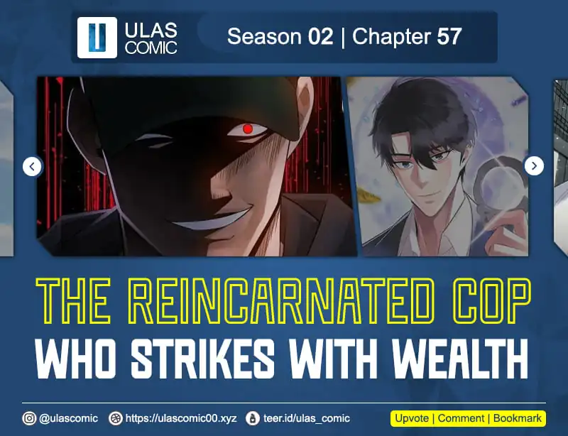 Komik The Reincarnated Cop Who Strikes With Wealth Chapter 57 gambar nomor 1