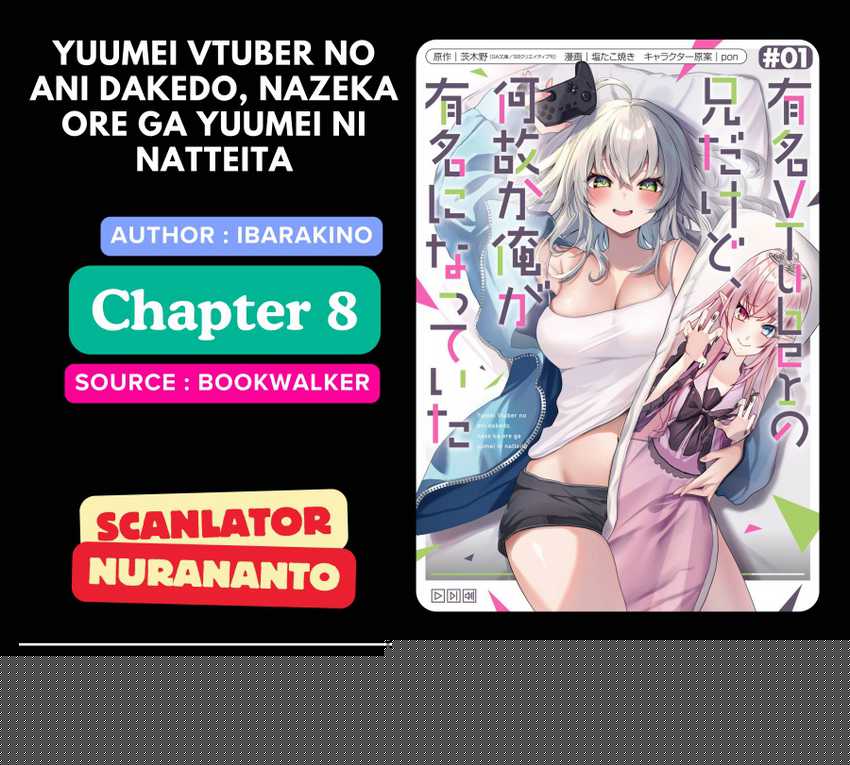 Komik Yuumei VTuber no Ani Dakedo Nazeka Ore ga Yuumei ni Natteita Chapter 8 gambar nomor 1