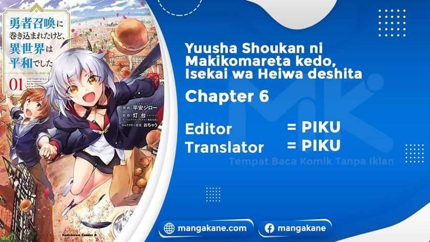 Komik Yuusha Shoukan ni Makikomareta kedo, Isekai wa Heiwa deshita Chapter 6 gambar nomor 1