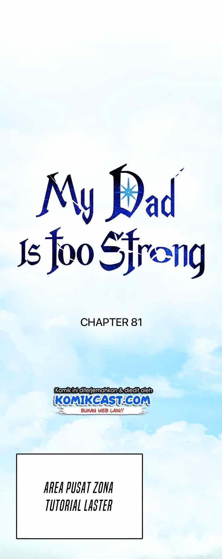 My Dad Is Too Strong Chapter 81 Gambar 10