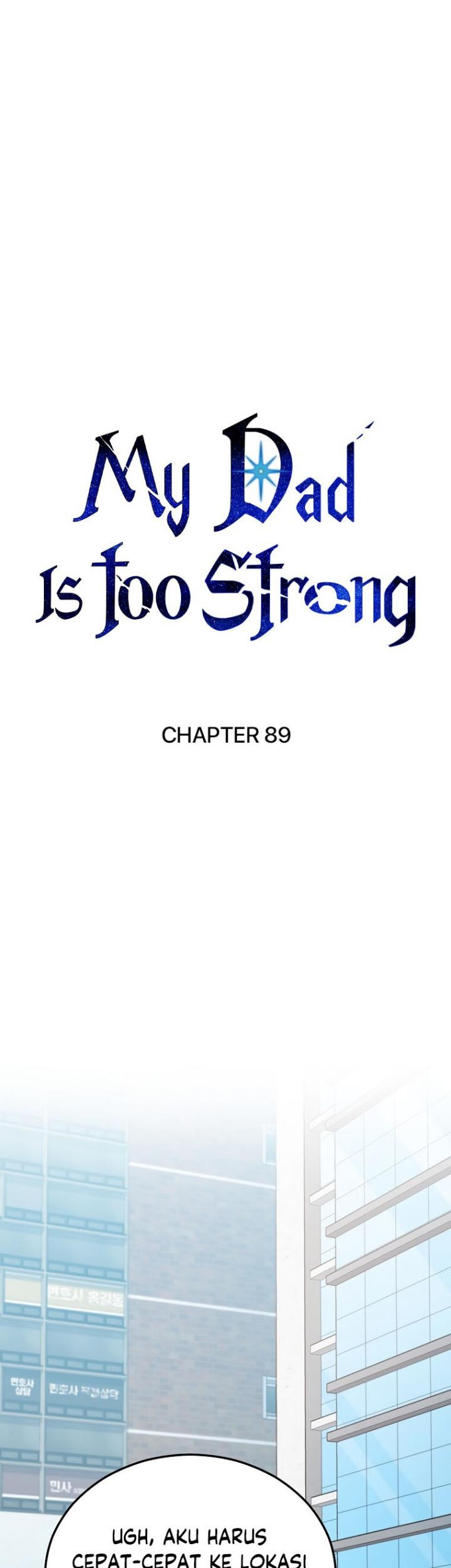My Dad Is Too Strong Chapter 89 Gambar 9