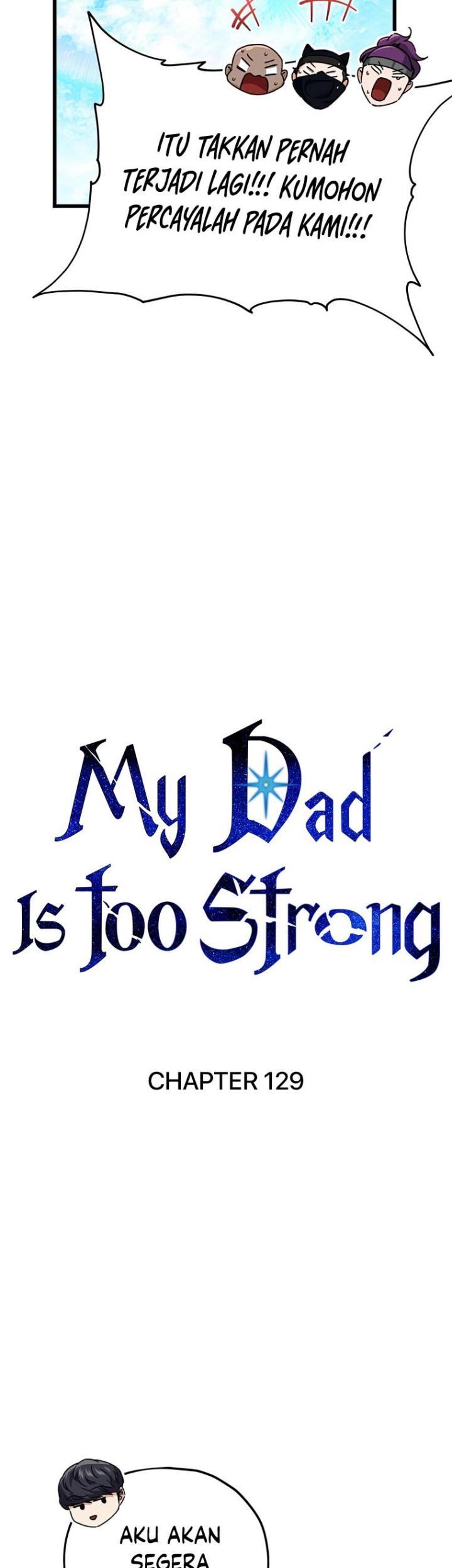 My Dad Is Too Strong Chapter 129 Gambar 17