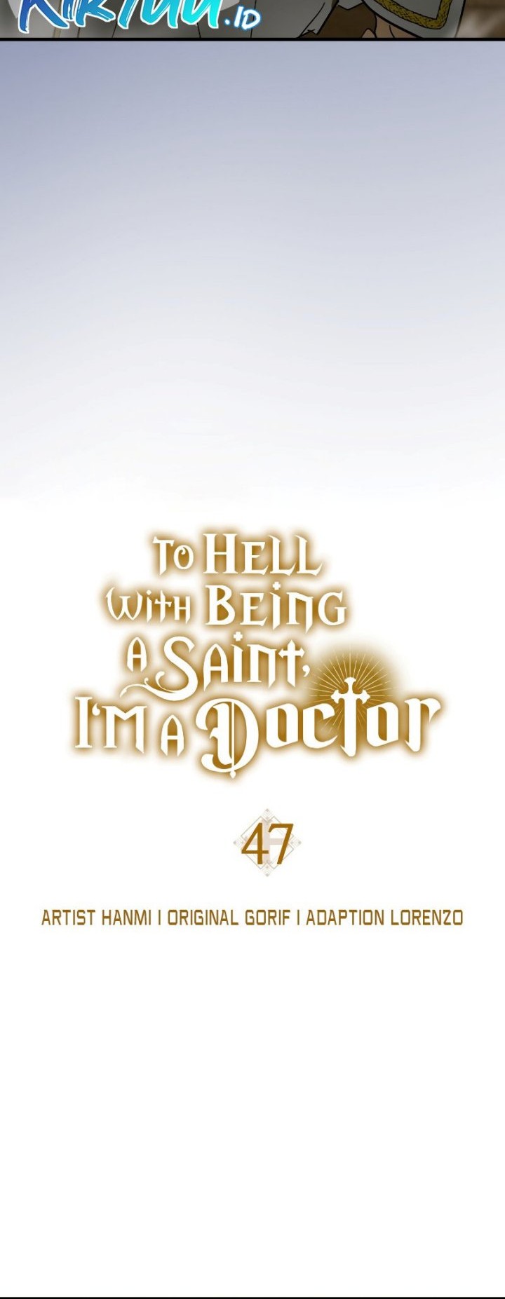 To Hell With Being a Saint, I’m a Doctor Chapter 47 Gambar 19