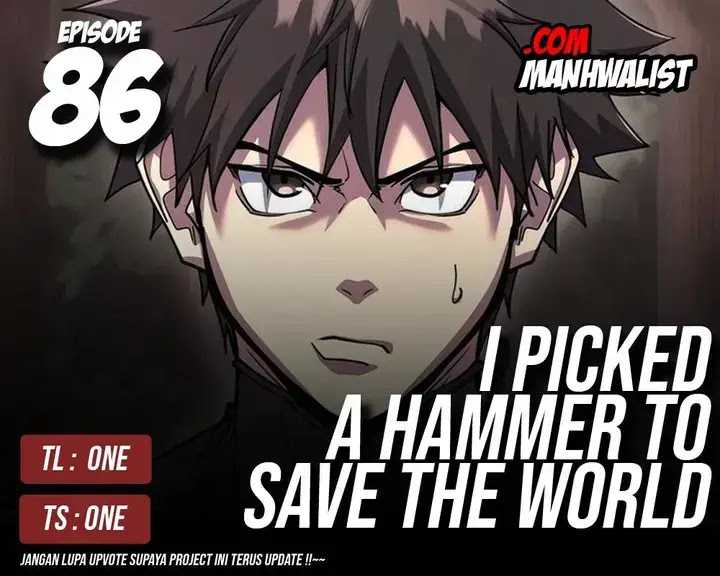 Komik I Picked A Hammer To Save The World Chapter 86 gambar nomor 1