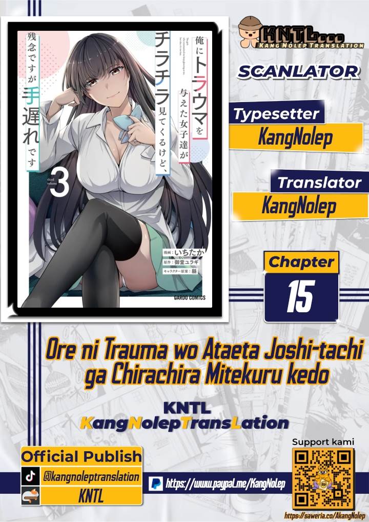 Komik Ore ni Trauma wo Ataeta Joshi-tachi ga Chirachira Mitekuru kedo, Zannen desu ga Teokure desu Chapter 15 gambar nomor 1