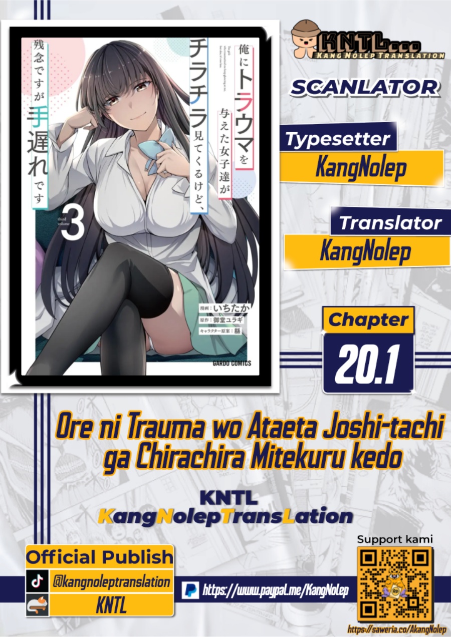 Komik Ore ni Trauma wo Ataeta Joshi-tachi ga Chirachira Mitekuru kedo, Zannen desu ga Teokure desu Chapter 20.1 gambar nomor 1