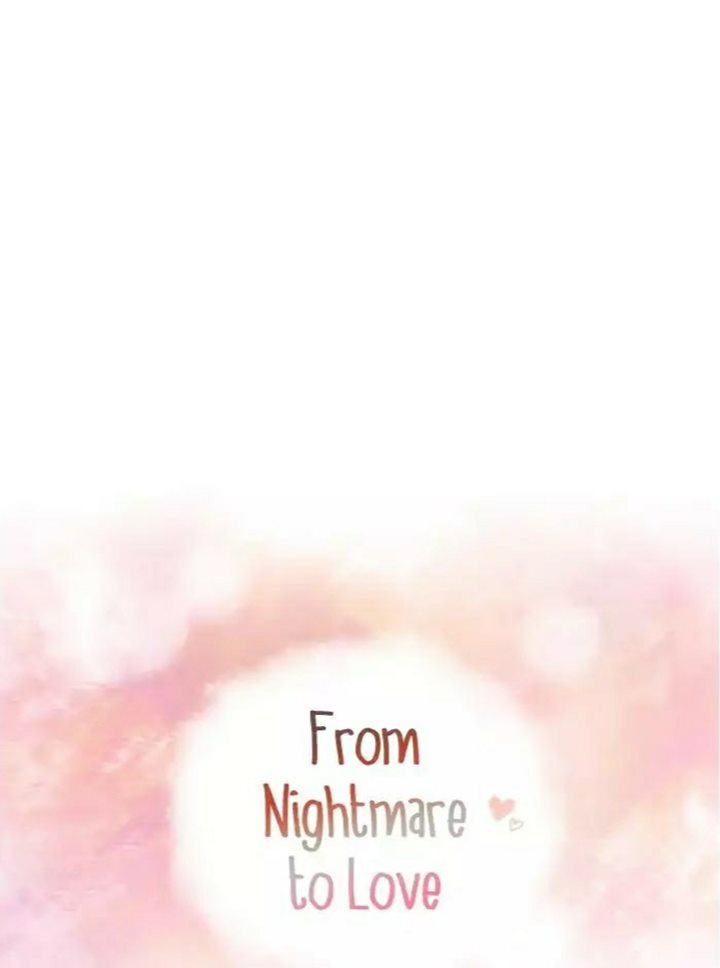 From Nightmare to Love Chapter 07 Gambar 9