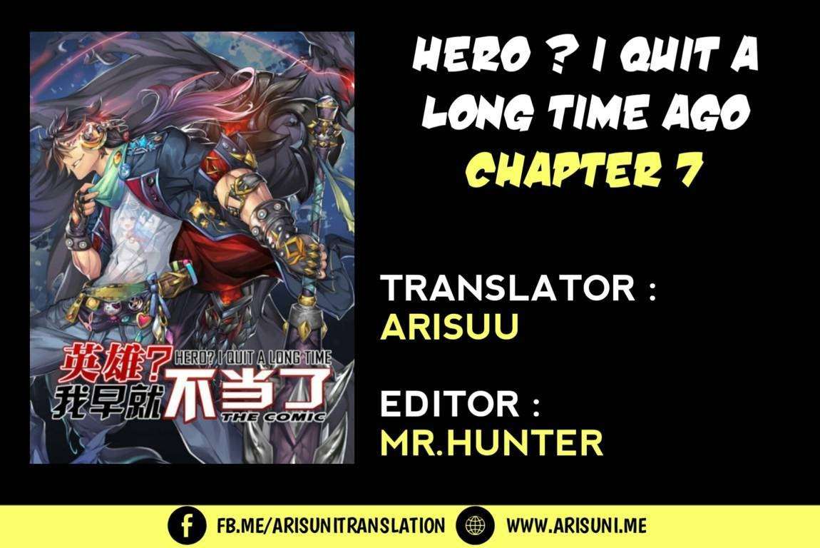 Manhua Hero? I Quit A Long Time Ago Chapter 7 gambar nomor 2